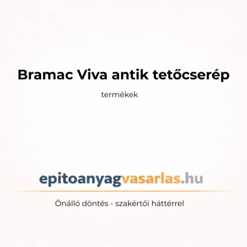 BRAMAC VIVA ANTIK TETŐCSERÉP ÉS BETON KIEGÉSZÍTŐI