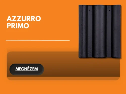 AZZURRO PRIMO TETŐCSERÉP ÉS BETON KIEGÉSZÍTŐI