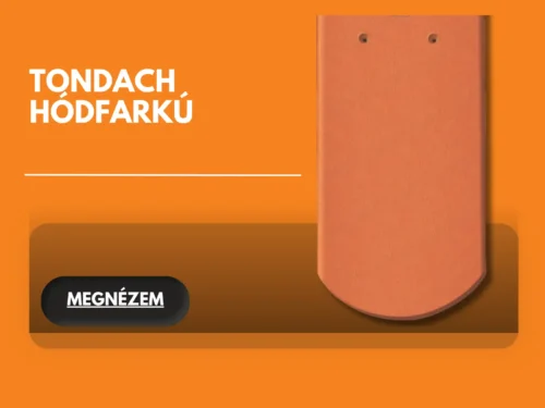 TONDACH HÓDFARKÚ TETŐCSERÉP ÉS KERÁMIA KIEGÉSZÍTŐI
